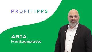 ARIA Montageplatte - Profitipps
